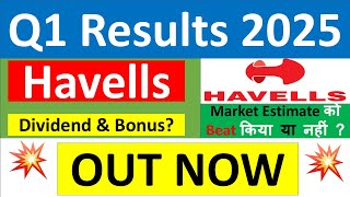 HAVELLS Q1 results 2025  HAVELLS results today  HAVELLS Share News  HAVELLS Share latest news [upl. by Amalbena53]