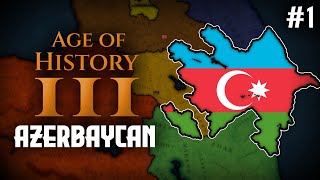 BAKÜ PETROLLERİ 🛢 Age of History 3  AZERBAYCAN  Bölüm 1 [upl. by Naahs737]