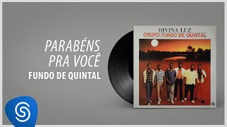 Grupo Fundo De Quintal  Parabéns Pra Você Álbum Completo Divina Luz [upl. by Rednazxela]