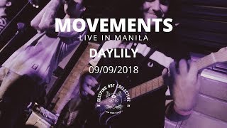 Movements  Daylily Live in Manila [upl. by Drofniw]