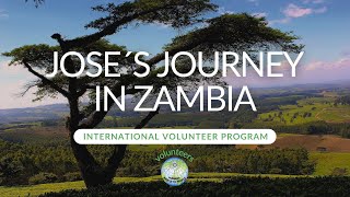 JOSE´S JOURNEY IN ZAMBIA 🇿🇲 10month International Volunteer Program [upl. by Annaoj]