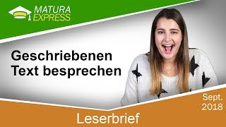 Leserbrief – Geschriebenen Text besprechen  Zentralmatura Deutsch September 2018 06 [upl. by Nired954]