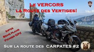 Le VERCORS la ROUTE des VERTIGES sur la route des CARPATES ep 02 [upl. by Yarw424]