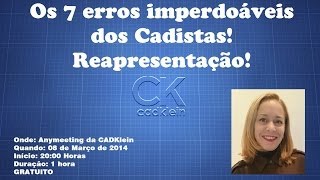 Os 7 erros imperdoáveis dos Cadistas Parte 01 [upl. by Ertemed]