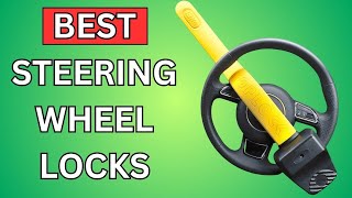 6 Best Steering Wheel Locks to Prevent Theft 2024 Review [upl. by Yim876]