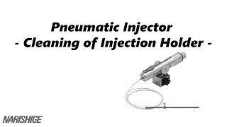 Pneumatic Injector  Cleaning of Injection Holder [upl. by Ribak597]