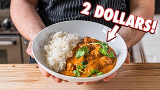 The 2 Dollar Curry Butter Chicken  But Cheaper [upl. by Atinas]