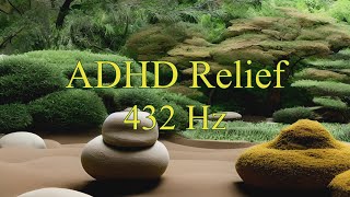 432 Hz ADHD Relief Background Music  Deep Focus Music [upl. by Yllah]