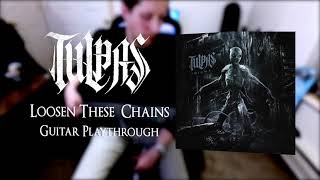 TULPAS  LOOSEN THESE CHAINS 9 STRING GUITAR PLAYTHROUGH [upl. by Soloma503]