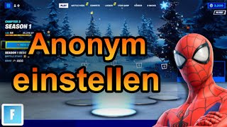 Fortnite Anonym einstellen 2024 schnell amp einfach [upl. by Nortal269]