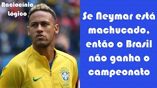 Raciocínio lógico Se Neymar está machucado Concurso IDIB CREMERJ Agente administrativo 40h [upl. by Dranreb213]