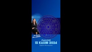 13 Kasım 2024 İlişkileri Bozmayalım astroloji [upl. by Willmert]