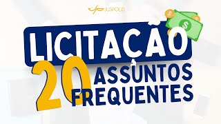 Os 20 ASSUNTOS de LICITAÇÃO MAIS COBRADOS em PROVAS  Direito Administrativo  Parte I [upl. by Yeclehc108]