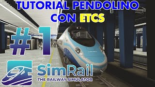 TUTORIAL PENDOLINO CON ETCS PARTE 1 SIMRAIL ITA [upl. by Annmaria987]