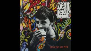 Jean leloup  lamour est sans pitié full album [upl. by Burrows390]