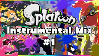 SPLATOON INSTRUMENTAL MIX 1  COMPILACIÓN  GIAN [upl. by Jewel]