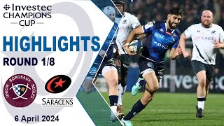 Union Bordeaux Bègles v Saracens Highlights  Round 18  Investec Champions Cup 202324 [upl. by Ahsenwahs]