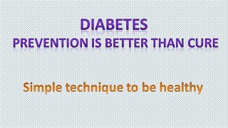 Diabetes Prevention is better than Cure [upl. by Herwig]