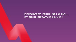 Gérez Votre Compte SFR en Toute Simplicité avec lAppli SFR et Moi [upl. by Kramlich660]