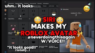 SIRI MAKES MY ROBLOX AVATAR 😒 [upl. by Hinze]