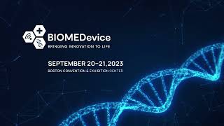 Why Attend BIOMEDevice Boston 2023 [upl. by Woody]