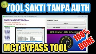 Cara Instal MCT BYPASS TOOL MTK Mediatek  Flash Tanpa Akun Auth [upl. by Kimbra]