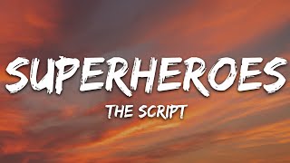 The Script  Superheroes Lyrics [upl. by Viglione]