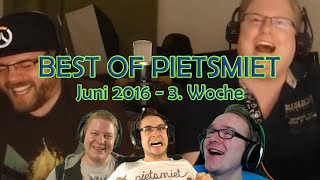 BEST OF PIETSMIET MIT E3PIETSTREAM Juni 2016  3 Woche [upl. by Annhej]