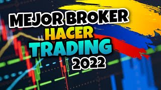 👉 Cual es el MEJOR BROKER para HACER TRADING en COLOMBIA 2023 🔥 [upl. by Eilrac134]