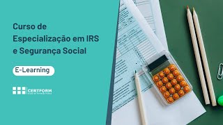 👩‍💻👨‍💻 CURSO de ESPECIALIZAÇÃO em IRS e SEGURANÇA SOCIAL 2024 ELearning [upl. by Dirfliw]