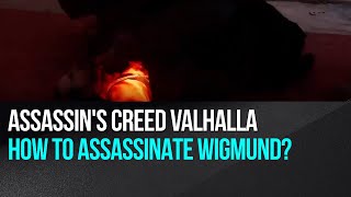 Assassins Creed Valhalla  How to assassinate Wigmund [upl. by Birkle]