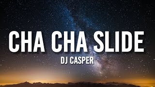 DJ Casper  Cha Cha Slide Lyrics How low can you go Can you go down low all the way to the floor [upl. by Shirk]