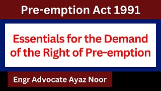 Demand of the Right of Preemption  PreEmption Act 1991  Ayaz Noor [upl. by Adiaros]