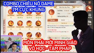 TLBB2 VNG  MÔN PHÁI MỚI MINH GIÁO  CÙNG XEM VÕ HỌC  TÂM PHÁP  COMBO CHIÊU 7M DAME CỰC KHỦNG [upl. by Ehsiom]