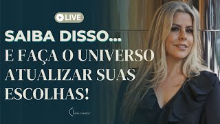 Você sabe como fazer o Universo atualizar suas escolhas Live com Taisa Campos [upl. by Glimp]