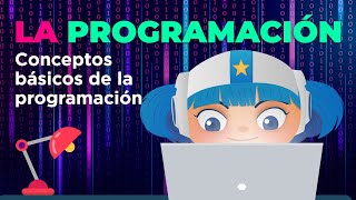 ¿Qué es la programación 🖥️ Conceptos básicos para niños [upl. by Ilaire66]