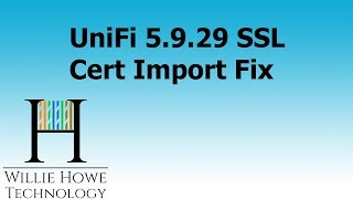 Ubiquiti UniFi 5929 SSL Certificate Import Error Fix [upl. by Yrahcaz]