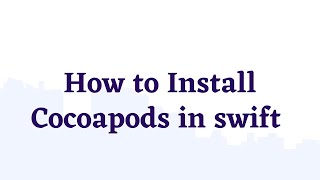 How to install cocoapods  Swift  iOS [upl. by Eibot]