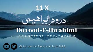 DaroodeIbrahimi 11 times repeat Beautiful recitation [upl. by Petronella654]