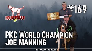 PKC World Champion Joe Manning  HXP 169 [upl. by Htebaile996]