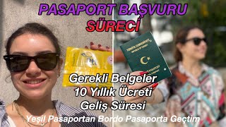 PASAPORT BAŞVURU SÜRECİ  Nasıl Alınır Gerekli Belgeler 10 Yıllık Ücreti  Yeşilden Bordoya Geçtim [upl. by Channa171]