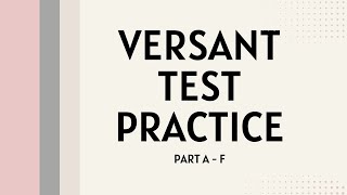 Versant Test Practice Part A to F [upl. by Nesbitt698]