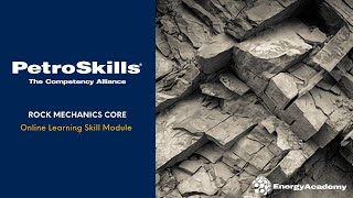 PetroSkills Rock Mechanic Core  PetroAcademy eLearning [upl. by Kra863]