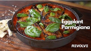 Eggplant Parmigiana the Ultimate Italian Comfort Dish  Revolve Recipes [upl. by Nnhoj]