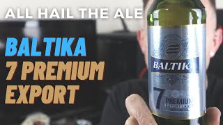 BALTIKA  7 Premium Export Lager Review [upl. by Ivek]