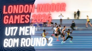 London Indoor Games 2024 60M U17 MEN R2 LEE VALLEY 270124 [upl. by Sanchez970]