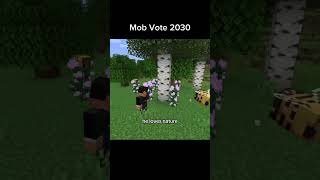 Mob Vote 2030 🌞 minecraft gaming [upl. by Reed]