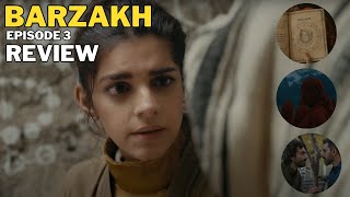 BARZAKH EPISODE 3  FULL OF CONTROVERSY AND BOLD CHOICES [upl. by Dnalerb]