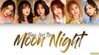 GFRIEND 여자친구  Time For The Moon Night밤 Lyrics Color Coded HANROMENG [upl. by Arrat]