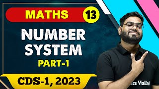 Maths 13  Number System 01  CDS  1 2023 [upl. by Anuait]